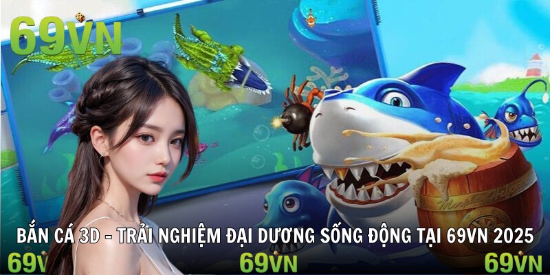 bắn cá 3d