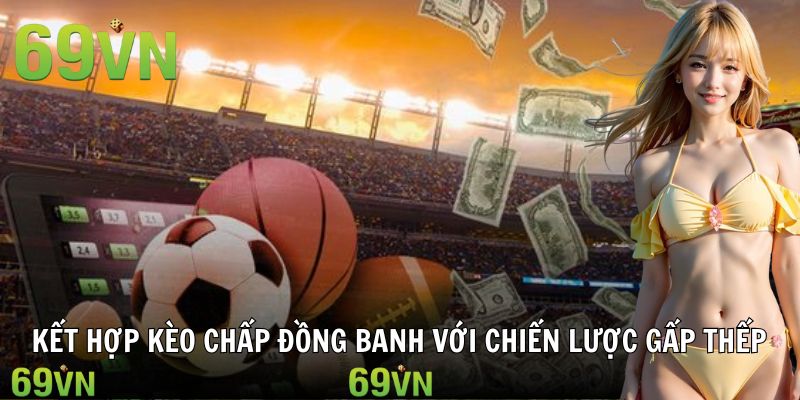 Chiến lược gấp thếp được nhiều người chơi 69vn ưa chuộng